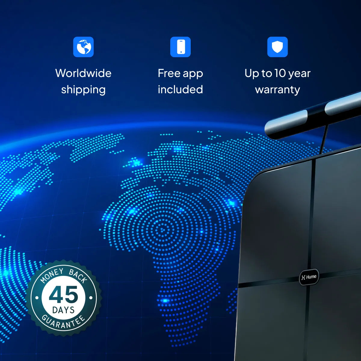 Hume Body Pod scale with global map background highlighting worldwide shipping, free app included, up to 10-year warranty, and 45-day money-back guarantee.